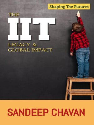 cover image of The IIT Legacy & Global Impact
